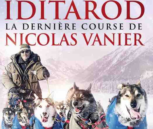 Iditarod La Dernière Course De Nicolas Vanier France 2 : «Iditarod, la dernière course de Nicolas Vanier» dimanche 24