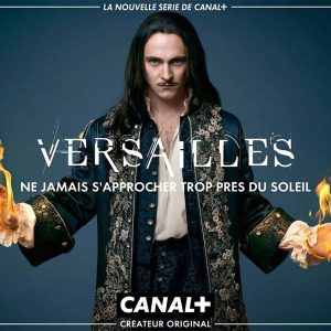 Création Originale CANAL+: tournage de la nouvelle saison de «Versailles»