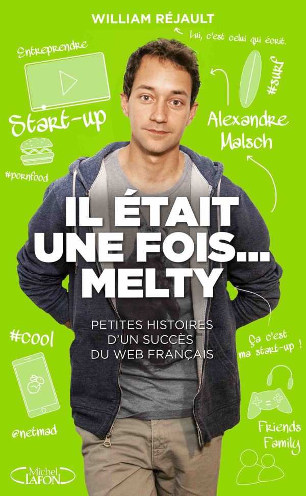 «Il était une fois melty» d’Alexandre Malsch et William Réjault