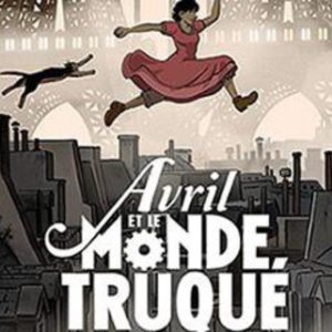 CSA : qualification européenne et EOF du film «Avril et le monde truqué»