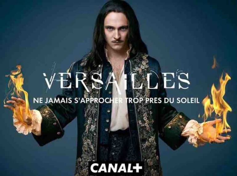 Canal+ : troisième et ultime saison de «Versailles» à partir du 23 avril 