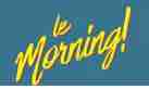 CSTAR lance le programme court «Le Morning» le 13 février