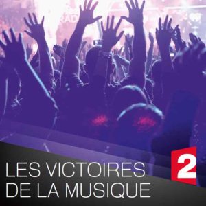 France 2 : «Les Victoires de la Musique 2017» en direct vendredi 10 février à 20h55