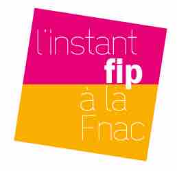 Fip et la Fnac lancent «L’instant Fip à la Fnac»