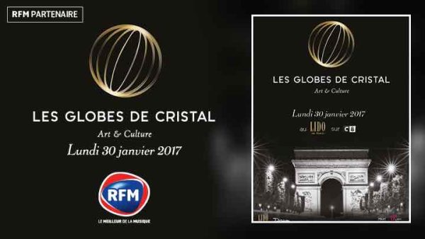 RFM partenaire de la Cérémonie des Globes de Cristal 2017 le 30 janvier