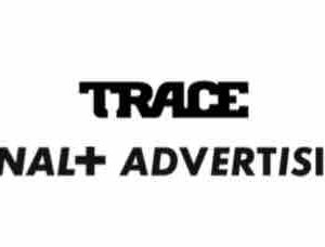 CANAL+ Advertising/ TRACE : partenariat en Afrique subsaharienne francophone