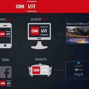 CNN DIGITAL lance CNNVR : une unité dédiée à la réalité virtuelle
