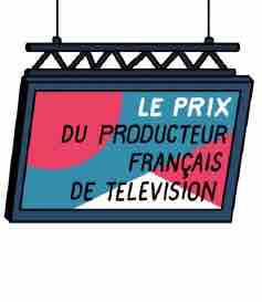 Prix du producteur français de télévision: lauréats de la 23ème édition