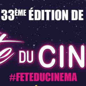 33ème Fête du Cinéma du 25 au 28 juin