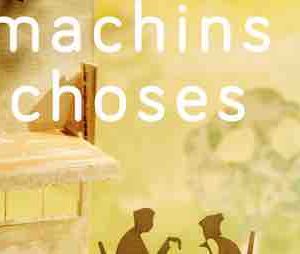Culturebox et l’Adami présentent la collection «Machins Choses»