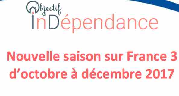 France 3 : «Objectif InDépendance» de retour dès le 2 octobre