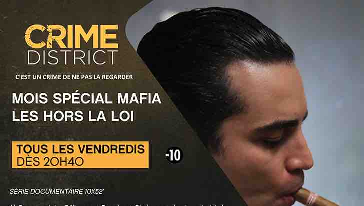 Crime District : mois spécial «Mafia, les hors la loi» tous les vendredis de novembre dès 20h40