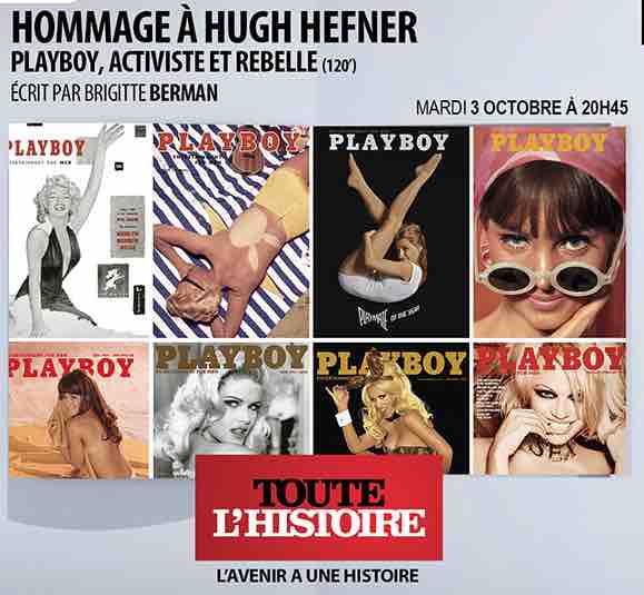 TOUTE L’HISTOIRE rend hommage à Hugh Hefner