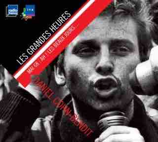 Radio France fête les 50 ans de Mai 68 du samedi 17 mars au vendredi 29 juin