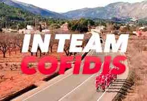 FranceTV Publicité et Cofidis lancent la web-série «In Team Cofidis» saison 3, dans les coulisses du Tour de France