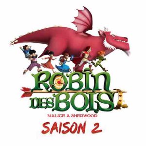 TF1/ jeunesse : «Robin des bois» saison 2 sur TFOU dès le 9 septembre à 8h15