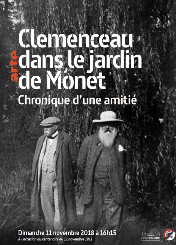 ARTE : le documentaire inédit «Clemenceau dans le jardin de Monet, histoire d’une amitié» à l’occasion du centenaire du 11 novembre 1918