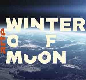 ARTE : «Winter of Moon», programmation spéciale autour du cinquantenaire du premier pas sur la Lune du 6 au 20 janvier