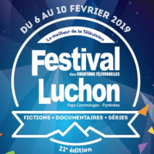 Festival des créations TV de Luchon : Ségolène Royal et Muriel Robin à l’honneur de la 21ème édition