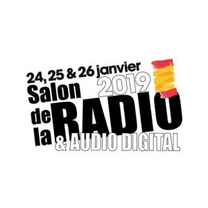 Le Salon de la Radio & Audio Digital 2019 les 24, 25 et 26 janvier à la Grande Halle de La Villette 