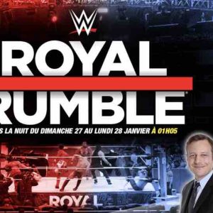 AB1 : le Royal Rumble de la WWE en quasi-direct dans la nuit du dimanche 27 au lundi 28 janvier
