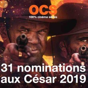 OCS : 31 nominations aux César 2019