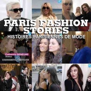 France 24 / Exclusivité numérique : «Paris Fashion Stories - Histoires Parisiennes de Mode» du 2 au 10 mars 2019