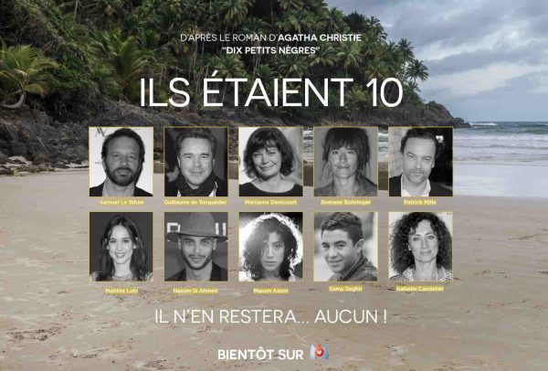 M6 : la série «Ils étaient 10» adaptée des «Dix petits nègres» d’Agatha Christie  en tournage jusqu’au 12 juin