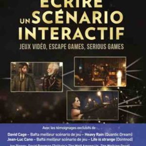 «Ecrire un scenario interactif»