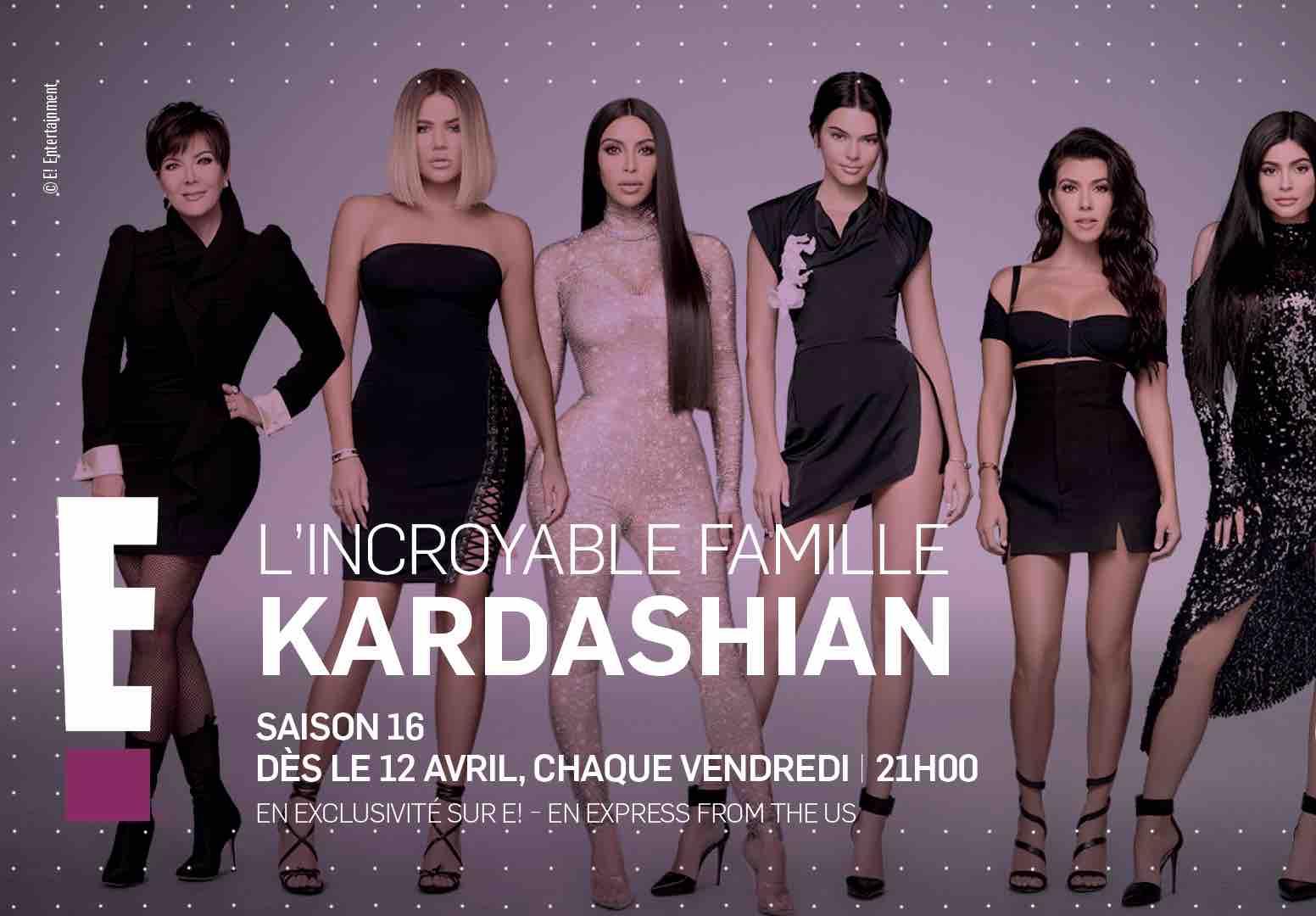 L Incroyable Famille Kardashian Saison 20 Streaming E !: la saison 16 de «L'Incroyable Famille Kardashian» dès le 12 avril,  chaque vendredi à 21h00 – média+