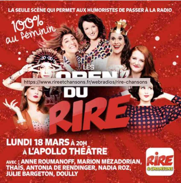 Rire & Chansons présente les «Open du Rire» 100% au féminin lundi 18 mars à 20h en direct de l’Apollo Théâtre