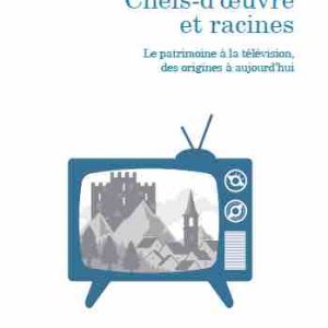 «Chefs-d’oeuvre  et racines» de Thibault le Hegarat