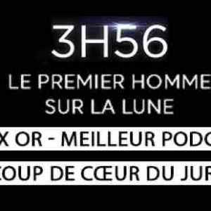 Europe 1 : «3h56, le premier homme sur la Lune», la série originale d’Europe 1 Studio, récompensée lors du prix du Brand Content 2019