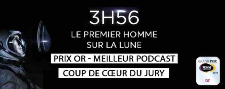 Europe 1 : «3h56, le premier homme sur la Lune», la série originale d’Europe 1 Studio, récompensée lors du prix du Brand Content 2019