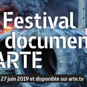 ARTE propose sa quatrième édition du Festival du documentaire du 23 au 27 juin 2019
