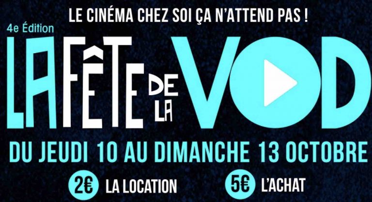 «La Fête de la VOD» de retour pour une 4ème édition