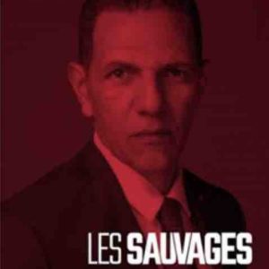 CANAL+ : «Les Sauvages» en avant-première mondiale à Toronto