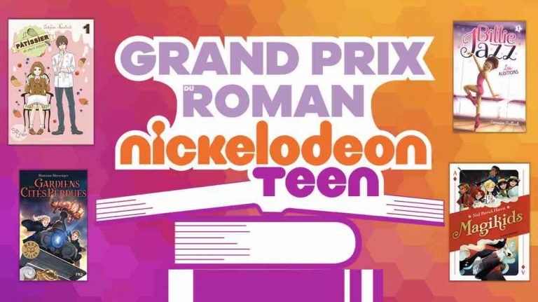 NICKELODEON TEEN lance son 1er Grand Prix du Roman
