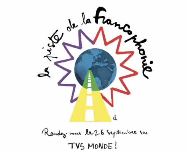 TV5Monde : «La Piste de la Francophonie» jeudi 26  septembre