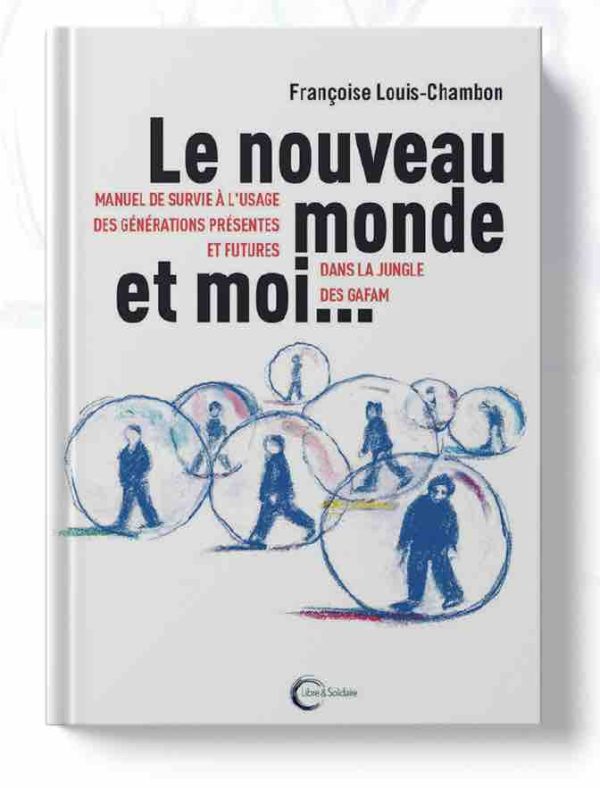 «Le nouveau monde et moi... » de Françoise Louis-Chambon