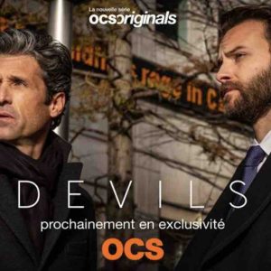 OCS : la nouvelle série «Devils» prochainement en exclusivité