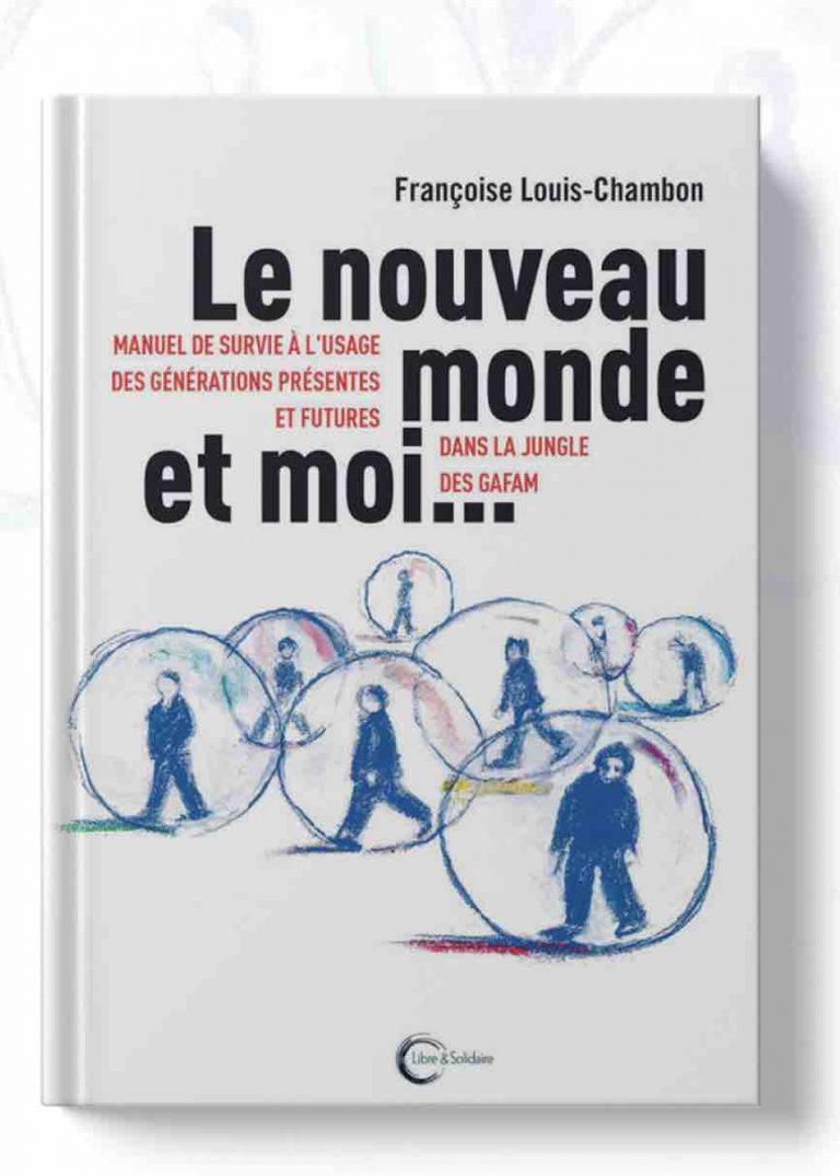 «Le nouveau monde et moi…» de Françoise Louis-Chambon