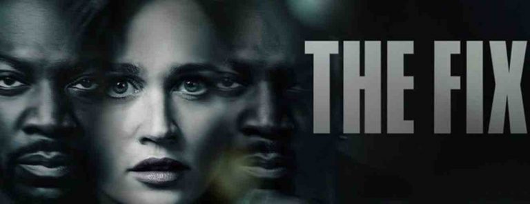 France 2 lance sa nouvelle série «The Fix» à partir du lundi 25 novembre à 21h05