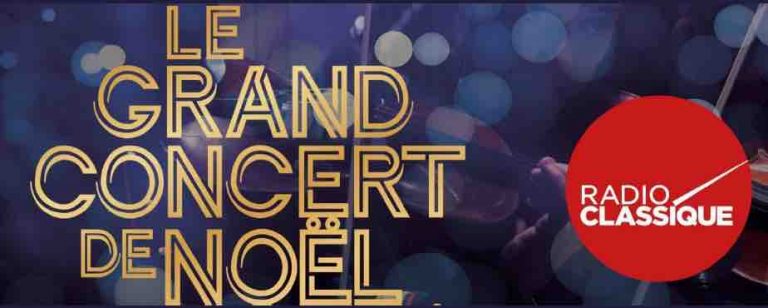 Le Grand Concert de Radio Classique revient à Paris et Bordeaux pour les fêtes de fin d’année
