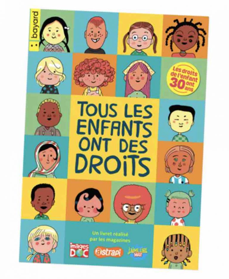 «Tous les enfants ont des droits» : Bayard Jeunesse édite un livret à hauteur d’enfant pour les sensibiliser
