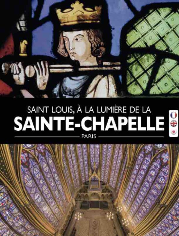 Histoire/ GEDEON Programmes/ ARTE France/ CMN : «Saint-Louis à la lumière de la Sainte Chapelle» mercredi 28 décembre à 19h40