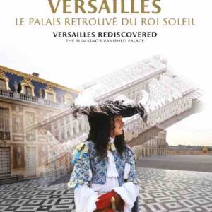 Le docu-fiction «Versailles, le palais retrouvé du roi soleil» récompensé au festival Rencontres Archéologiques de la Narbonaise