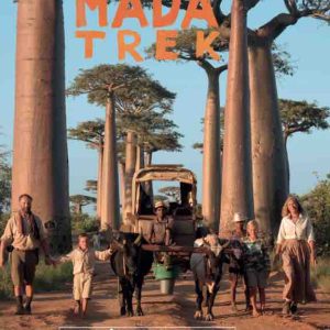 VOYAGE : «Madatrek, la grande aventure» le mercredi 25 décembre à 19h30