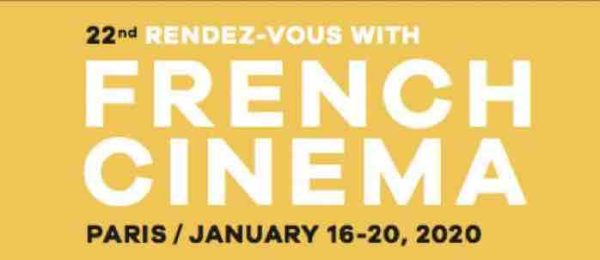 UniFrance : les 22èmes Rendez-Vous du Cinéma Français à Paris du 16 au 20 janvier 2020