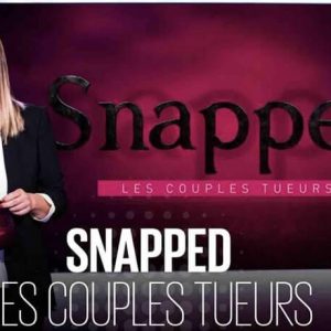 Chérie 25 leader TNT HD auprès des FRDA - 50 mardi avec «Snapped : les couples tueurs»